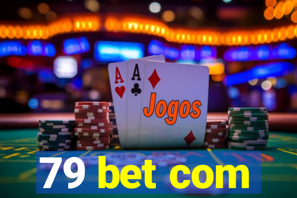 79 bet com